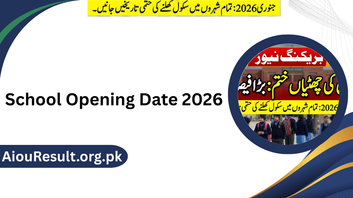 School Opening Date 2026 – Official Updates
